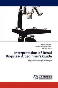 bokomslag Interpretation of Renal Biopsies- A Beginner's Guide