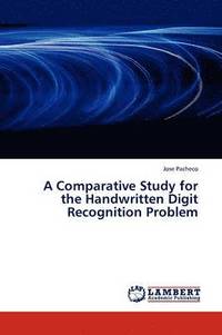 bokomslag A Comparative Study for the Handwritten Digit Recognition Problem