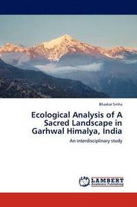 bokomslag Ecological Analysis of a Sacred Landscape in Garhwal Himalya, India