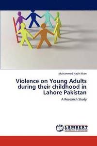 bokomslag Violence on Young Adults During Their Childhood in Lahore Pakistan