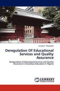 bokomslag Deregulation Of Educational Services and Quality Assurance