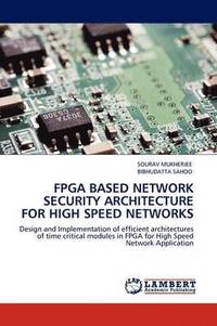 bokomslag FPGA Based Network Security Architecture for High Speed Networks