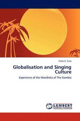 Globalisation and Singing Culture 1