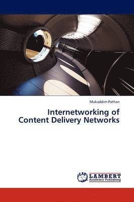 Internetworking of Content Delivery Networks 1