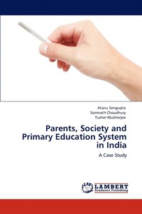 bokomslag Parents, Society and Primary Education System in India