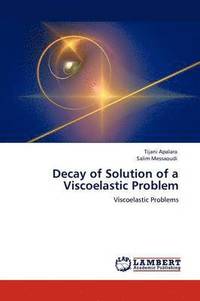 bokomslag Decay of Solution of a Viscoelastic Problem