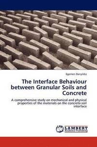 bokomslag The Interface Behaviour Between Granular Soils and Concrete