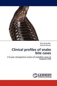 bokomslag Clinical Profiles of Snake Bite Cases
