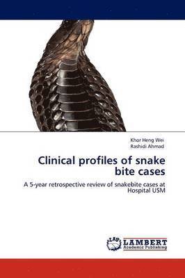 Clinical Profiles of Snake Bite Cases 1