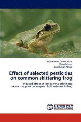 Effect of selected pesticides on common skittering frog 1