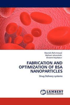 Fabrication and Optimization of BSA Nanoparticles 1