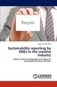 bokomslag Sustainability Reporting by Smes in the Creative Industry