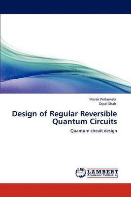 Design of Regular Reversible Quantum Circuits 1