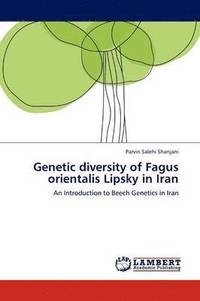 bokomslag Genetic Diversity of Fagus Orientalis Lipsky in Iran