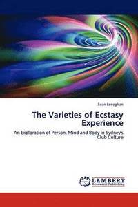 bokomslag The Varieties of Ecstasy Experience