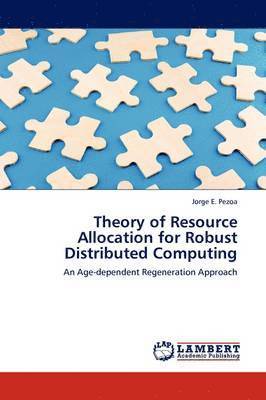 Theory of Resource Allocation for Robust Distributed Computing 1