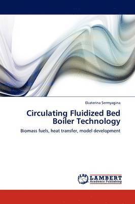 bokomslag Circulating Fluidized Bed Boiler Technology