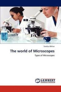 bokomslag The world of Microscopes