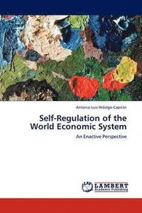 bokomslag Self-Regulation of the World Economic System