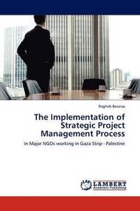 bokomslag The Implementation of Strategic Project Management Process