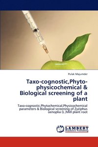 bokomslag Taxo-cognostic, Phyto-physicochemical & Biological screening of a plant