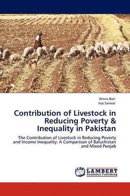 Contribution of Livestock in Reducing Poverty & Inequality in Pakistan 1