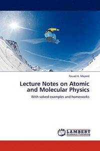 bokomslag Lecture Notes on Atomic and Molecular Physics