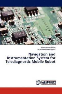 bokomslag Navigation and Instrumentation System for Telediagnostic Mobile Robot