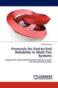 bokomslag Protocols for End-To-End Reliability in Multi-Tier Systems