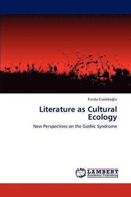 Literature as Cultural Ecology 1