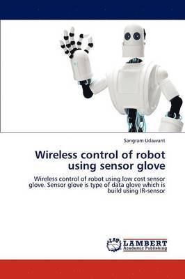 Wireless control of robot using sensor glove 1