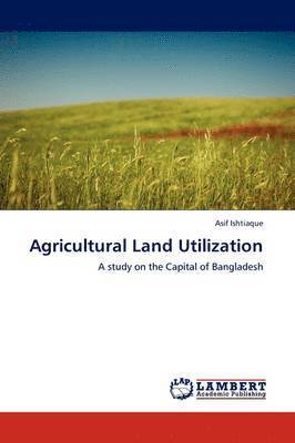Agricultural Land Utilization 1