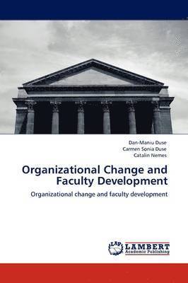 Organizational Change and Faculty Development 1