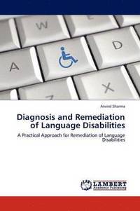 bokomslag Diagnosis and Remediation of Language Disabilities