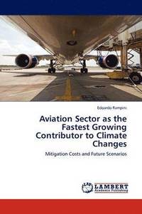 bokomslag Aviation Sector as the Fastest Growing Contributor to Climate Changes