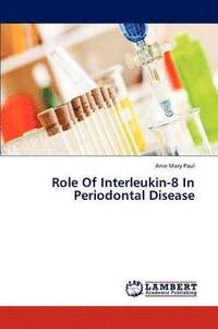 bokomslag Role of Interleukin-8 in Periodontal Disease