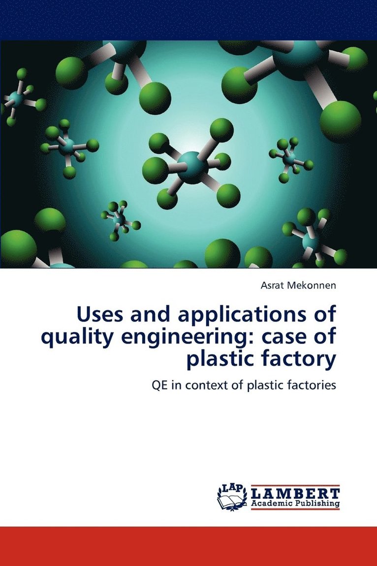 Uses and Applications of Quality Engineering 1