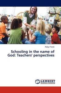 bokomslag Schooling in the Name of God