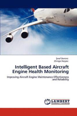 Intelligent Based Aircraft Engine Health Monitoring 1