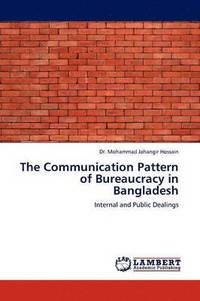 bokomslag The Communication Pattern of Bureaucracy in Bangladesh
