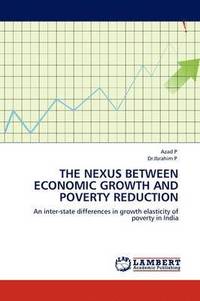 bokomslag The Nexus Between Economic Growth and Poverty Reduction