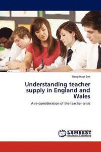 bokomslag Understanding teacher supply in England and Wales