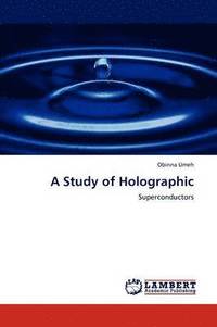 bokomslag A Study of Holographic