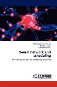 bokomslag Neural network and scheduling