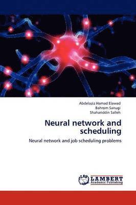 bokomslag Neural network and scheduling