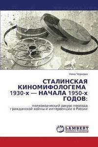 bokomslag Stalinskaya Kinomifologema 1930-Kh - Nachala 1950-Kh Godov