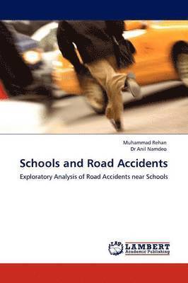 Schools and Road Accidents 1