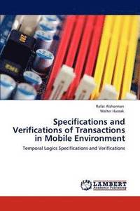 bokomslag Specifications and Verifications of Transactions in Mobile Environment