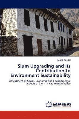 bokomslag Slum Upgrading and Its Contribution to Environment Sustainability