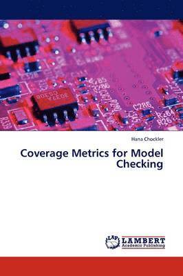 bokomslag Coverage Metrics for Model Checking